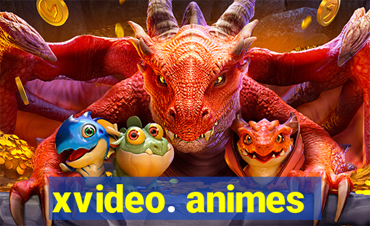 xvideo. animes